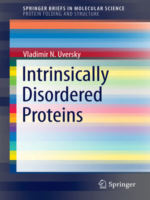 cover image of Intrinsically Disordered Proteins